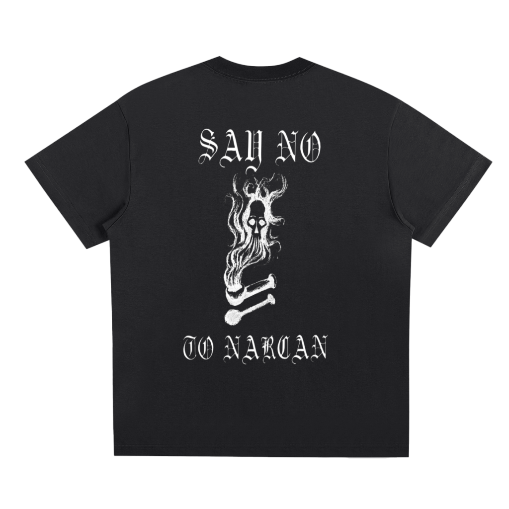 Dëthbringer- Say NO to Narcan T Shirt